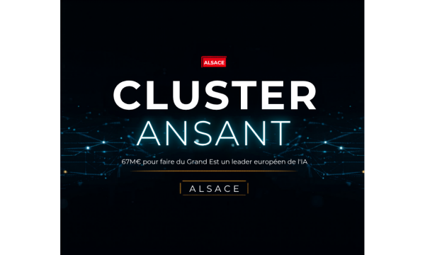 Cluster ENACT : la Région Grand Est investit 67M€ pour devenir un leader européen de l&rsquo;IA