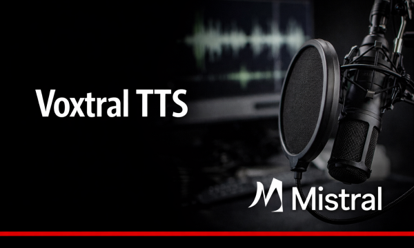 Voxtral TTS : Mistral lance un modèle open source de synthèse vocale à 4 milliards de paramètres