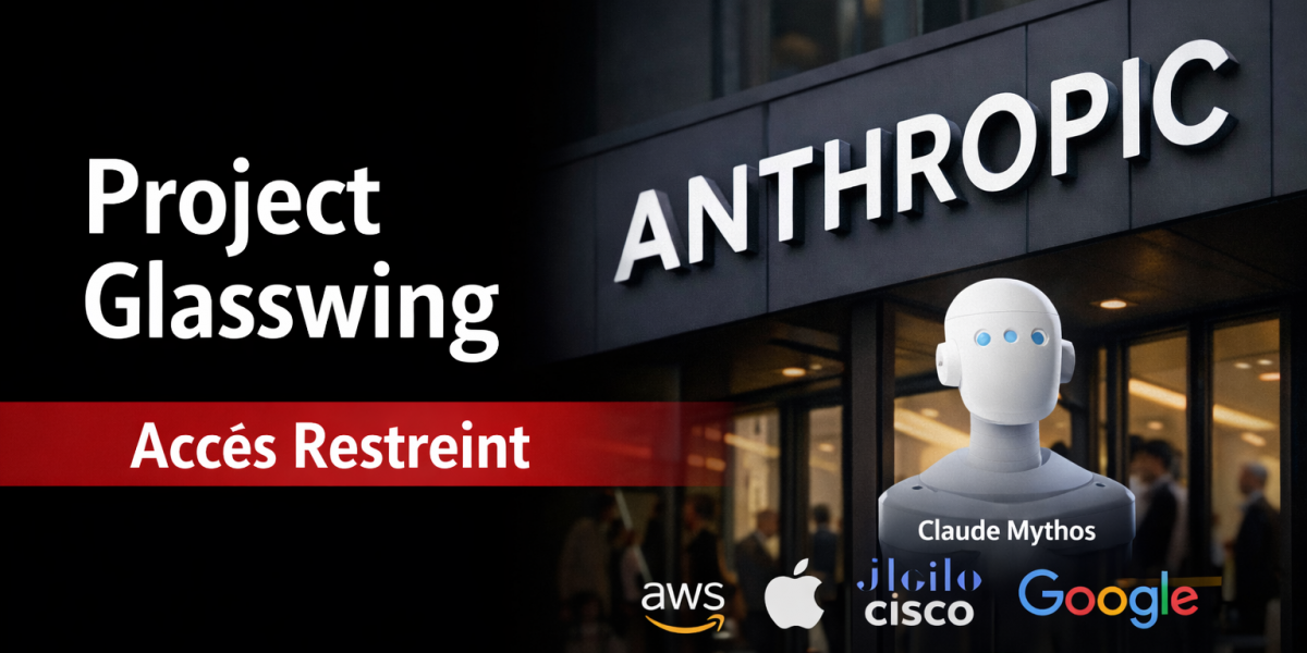 Project Glasswing : Anthropic ouvre son modele le plus puissant, mais pas au public